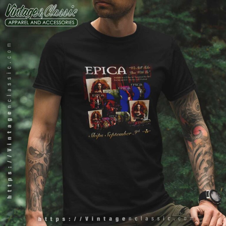 Epica Shirt We Will Take You With Us T Shirt Epica Shirt We Will Take You With Us T Shirt