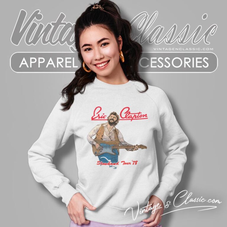 Eric Clapton Slowhand Tour 78 Sweatshirt Eric Clapton Slowhand Tour 78 Sweatshirt
