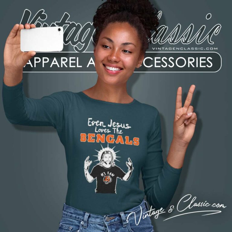 Even Jesus Loves The Bengals Nfl Long Sleeve Tee Even Jesus Loves The Bengals Nfl Long Sleeve Tee
