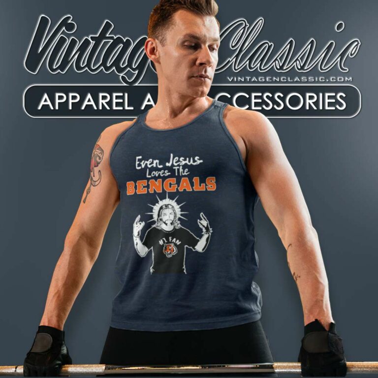 Even Jesus Loves The Bengals Nfl Tank Top Racerback Even Jesus Loves The Bengals Nfl Tank Top Racerback