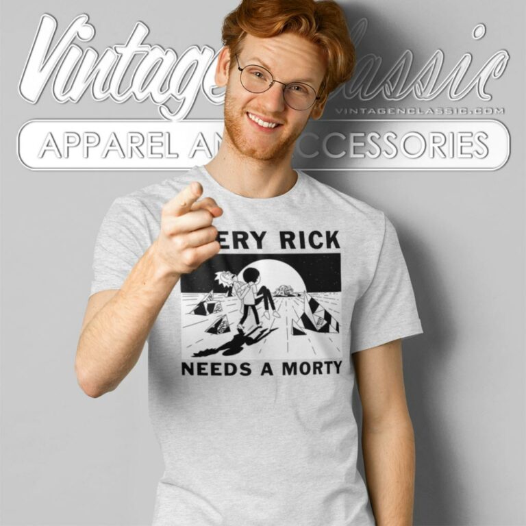 Every Rick Needs A Morty T Shirt Every Rick Needs A Morty T Shirt