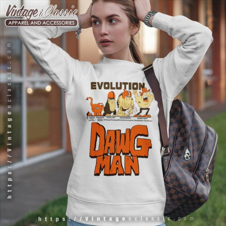 Evolution Of Dawg Man Cleveland Browns Sweatshirt Evolution Of Dawg Man Cleveland Browns Sweatshirt