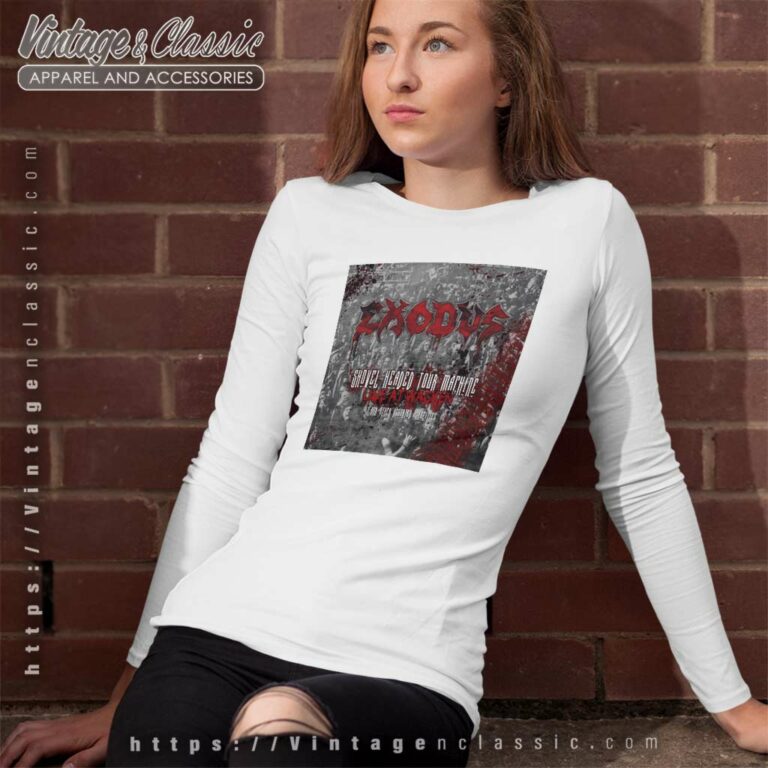 Exodus Shirt Shovel Headed Tour Machine Live At Wacke Long Sleeve Tee Exodus Shirt Shovel Headed Tour Machine Live At Wacke Long Sleeve Tee