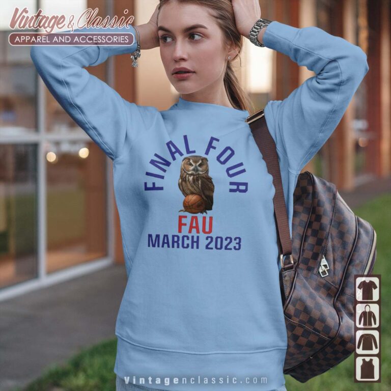 FAU Owls Final Four Shirt NCAA March Madness Sweetshirt FAU Owls Final Four Shirt NCAA March Madness Sweetshirt