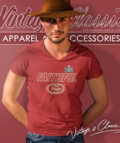 Faithful San Francisco 49ers Super Bowl Lviii V Neck TShirt