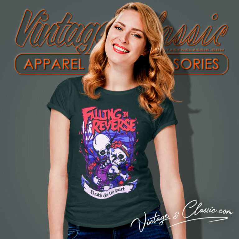 Falling In Reverse Shirt Death Do Us Women T Shirt Falling In Reverse Shirt Death Do Us Women T Shirt
