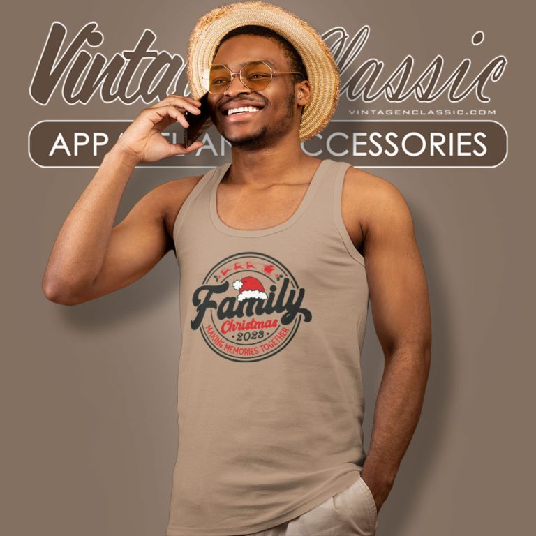 Family Christmas 2023 Shirt Making Memories Together Tank Top Racerback Family Christmas 2023 Shirt Making Memories Together Tank Top Racerback