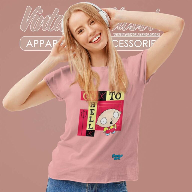 Family Guy Shirt Go To Hell Women TShirt Family Guy Shirt Go To Hell Women TShirt