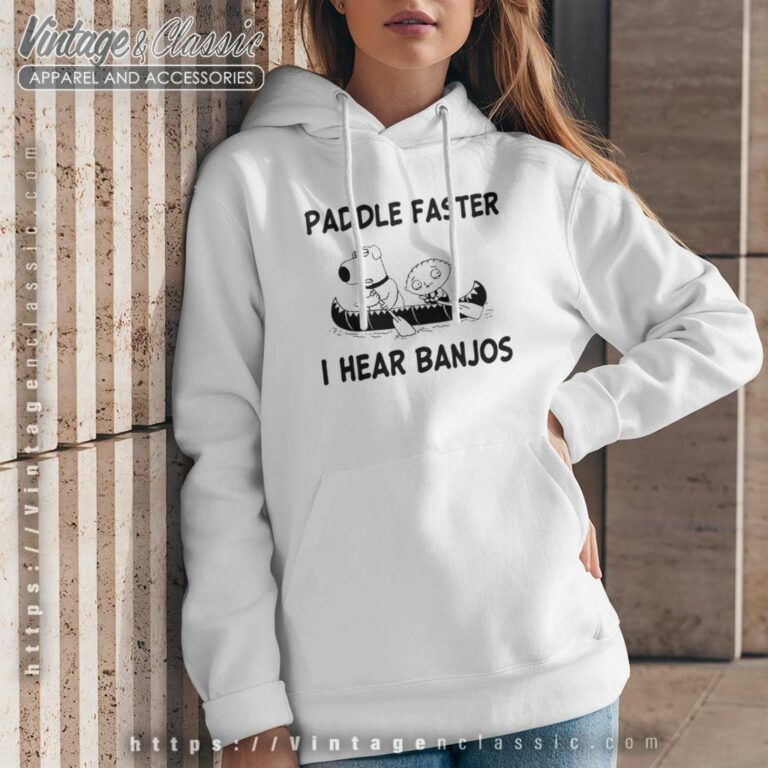 Family Guy Shirt I Hear Banjos Hoodie Family Guy Shirt I Hear Banjos Hoodie