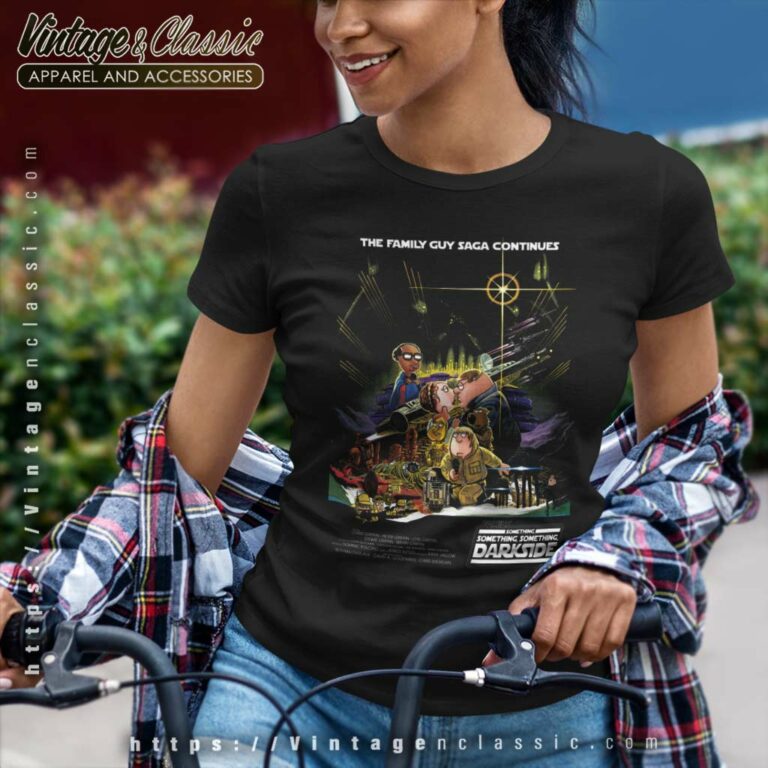 Family Guy Star Wars Saga Parody Women TShirt Family Guy Star Wars Saga Parody Women TShirt