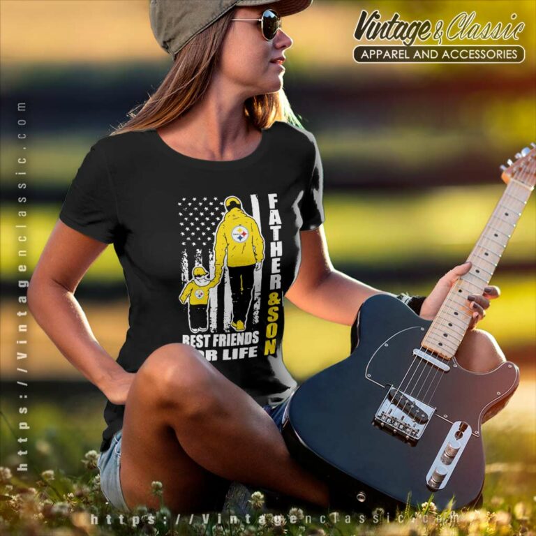 Father And Son Best Friends For Life Steelers Women TShirt Father And Son Best Friends For Life Steelers Women TShirt