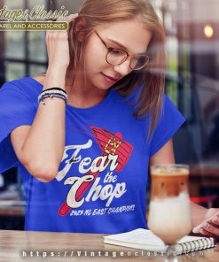 Fear The Chop Atlanta Braves 2023 Nl East Champions Women TShirt