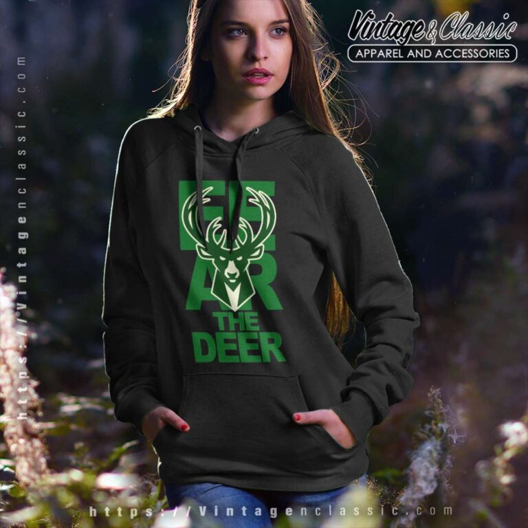 Fear The Deer Milwaukee Bucks Hoodie Fear The Deer Milwaukee Bucks Hoodie