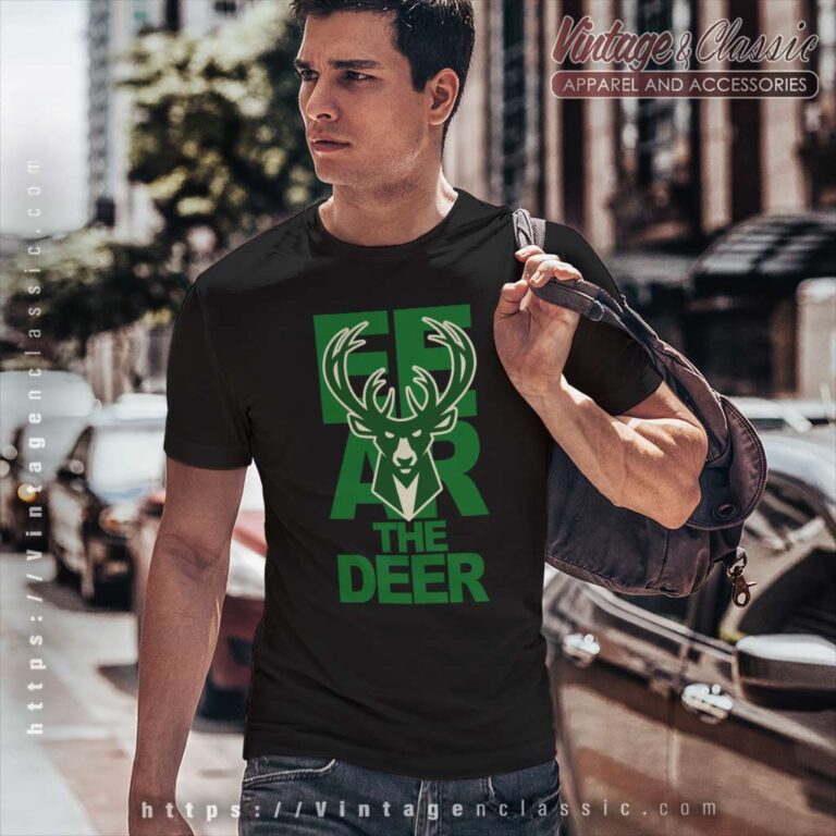 Fear The Deer Milwaukee Bucks T Shirt Fear The Deer Milwaukee Bucks T Shirt