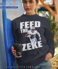 Feed The Zeke Ezekiel Elliott Dallas Cowboys Sweatshirt