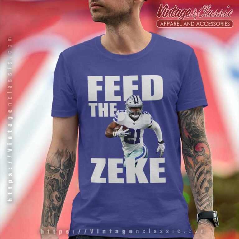 Feed The Zeke Ezekiel Elliott Dallas Cowboys T Shirt Feed The Zeke Ezekiel Elliott Dallas Cowboys T Shirt