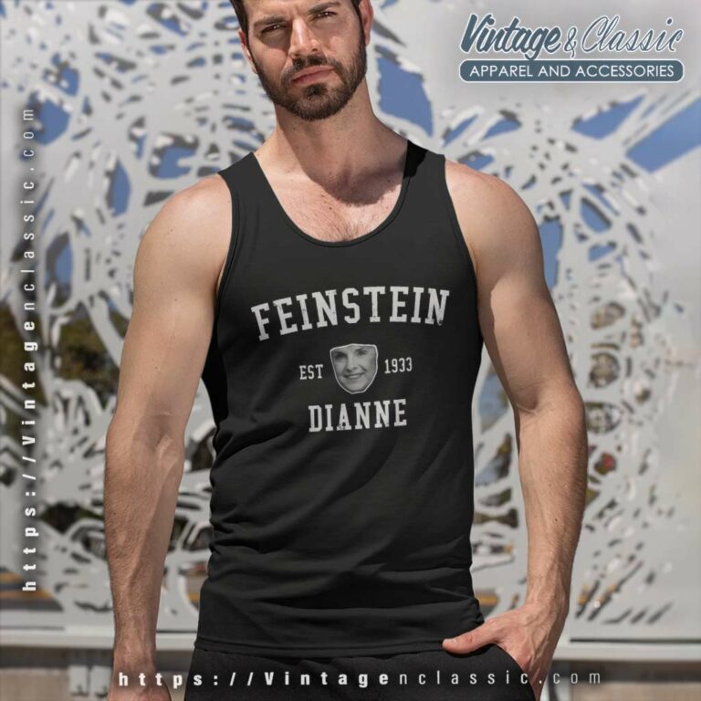 Feinstein Dianne Est 1933 Essential Dies At 90 Tank Top Racerback Feinstein Dianne Est 1933 Essential Dies At 90 Tank Top Racerback