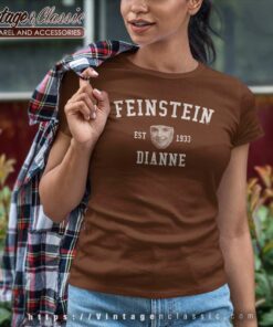 Feinstein Dianne Est 1933 Essential Dies At 90 Women TShirt