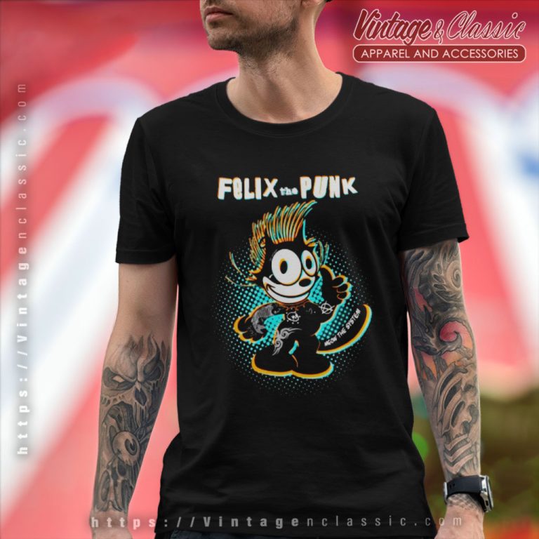Felix The Punk T Shirt Felix The Punk T Shirt