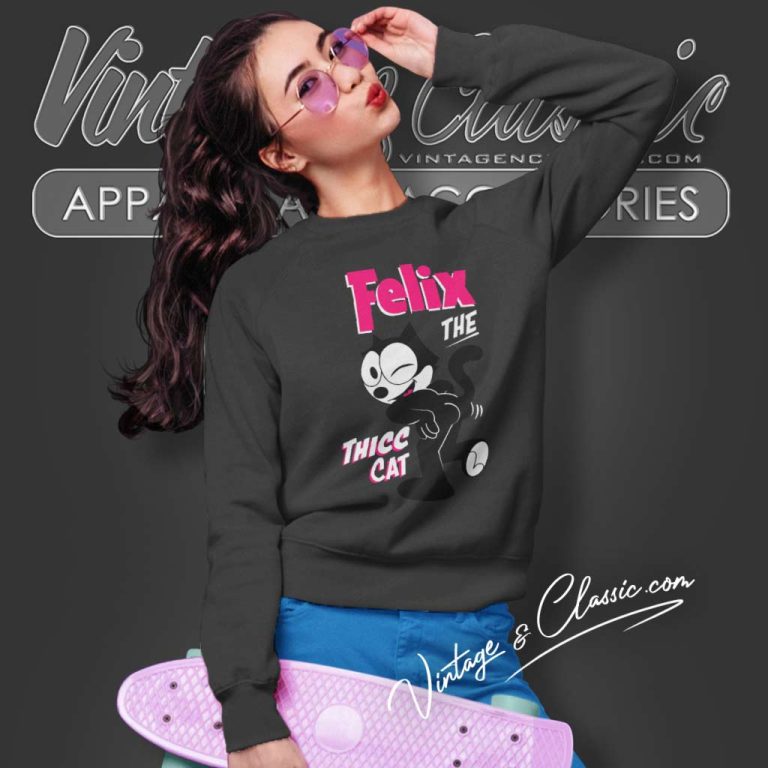 Felix The Thicc Cat Sweatshirt Felix The Thicc Cat Sweatshirt