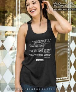 Fetterman Quotes Shirt Disgraceful Disgusting Revolting Slob Crazy Stroke Victim Tank Top Racerback
