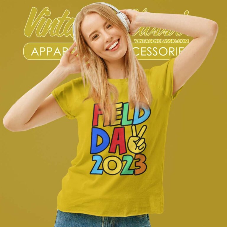 Field Day 2023 Shirt Women TShirt Field Day 2023 Shirt Women TShirt