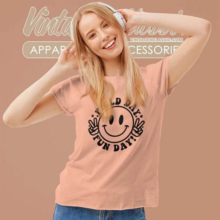 Field Day Fun Day Smiley Face Women TShirt Field Day Fun Day Smiley Face Women TShirt