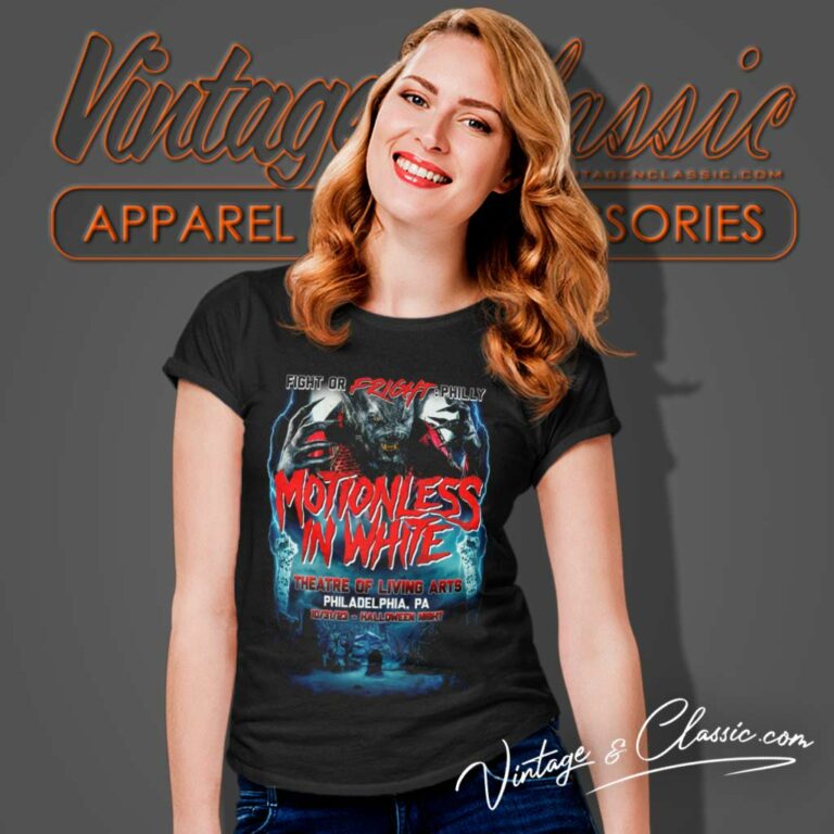 Fight Or Fright Philly Motionless In White Women TShirt Fight Or Fright Philly Motionless In White Women TShirt