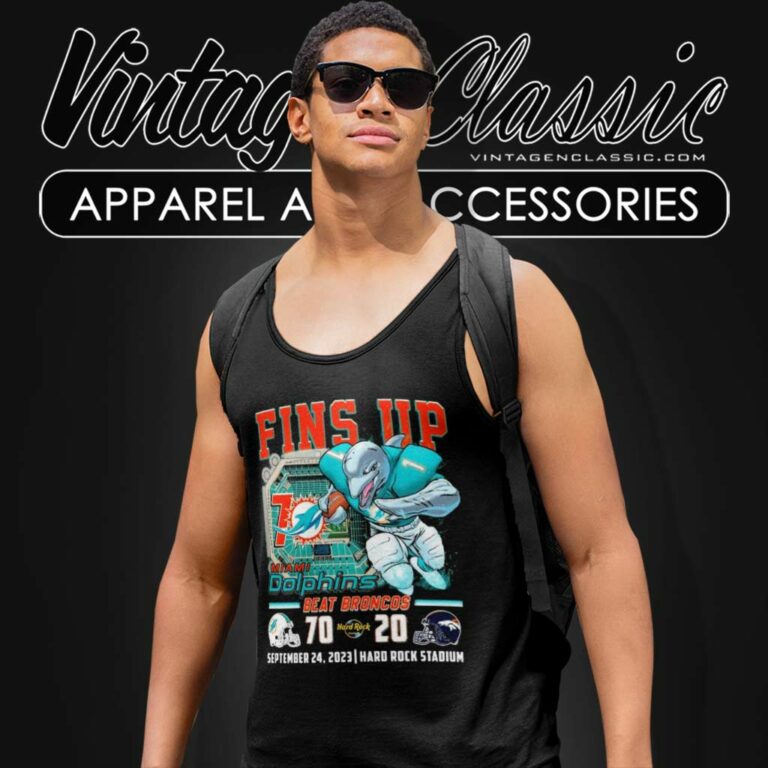 Fins Up Miami Dolphins Beat Denver Broncos 70 20 Tank Top Racerback Fins Up Miami Dolphins Beat Denver Broncos 70 20 Tank Top Racerback