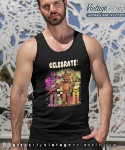 Five Nights At Freddys Celebrate Shirt Tank Top Racerback
