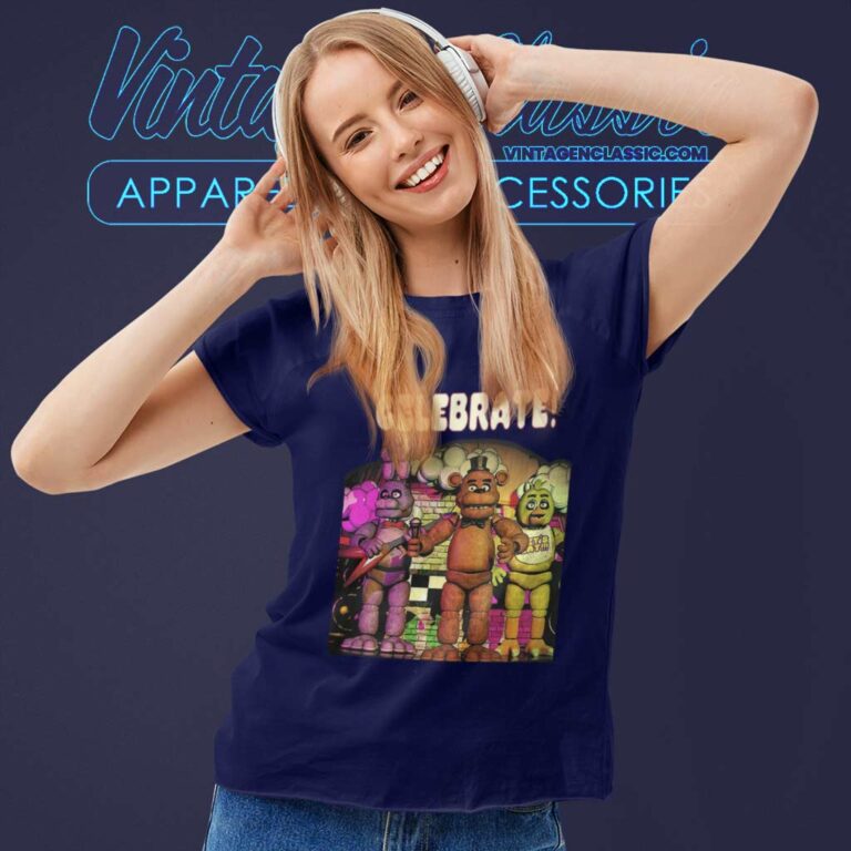 Five Nights At Freddys Celebrate Shirt Women TShirt Five Nights At Freddys Celebrate Shirt Women TShirt