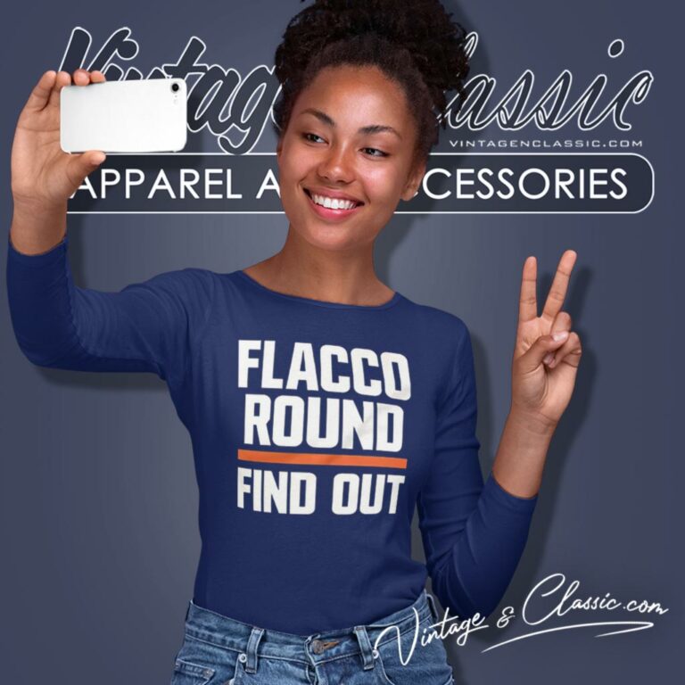 Flacco Round And Find Out Cleveland Browns Long Sleeve Tee Flacco Round And Find Out Cleveland Browns Long Sleeve Tee
