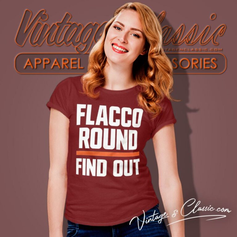 Flacco Round And Find Out Cleveland Browns Women T Shirt Flacco Round And Find Out Cleveland Browns Women T Shirt