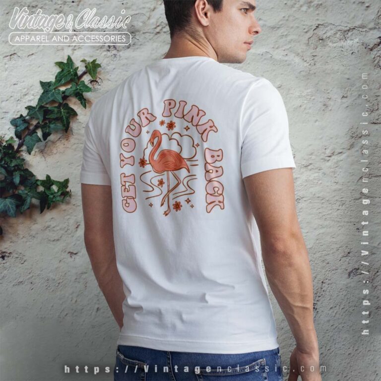 Flamingo Get Your Pink Back Lindsey Gurk Flamingo Shirt back Flamingo Get Your Pink Back Lindsey Gurk Flamingo Shirt back