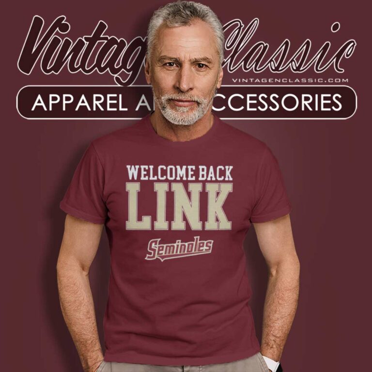 Florida State Seminoles Welcome Back Link T Shirt Florida State Seminoles Welcome Back Link T Shirt