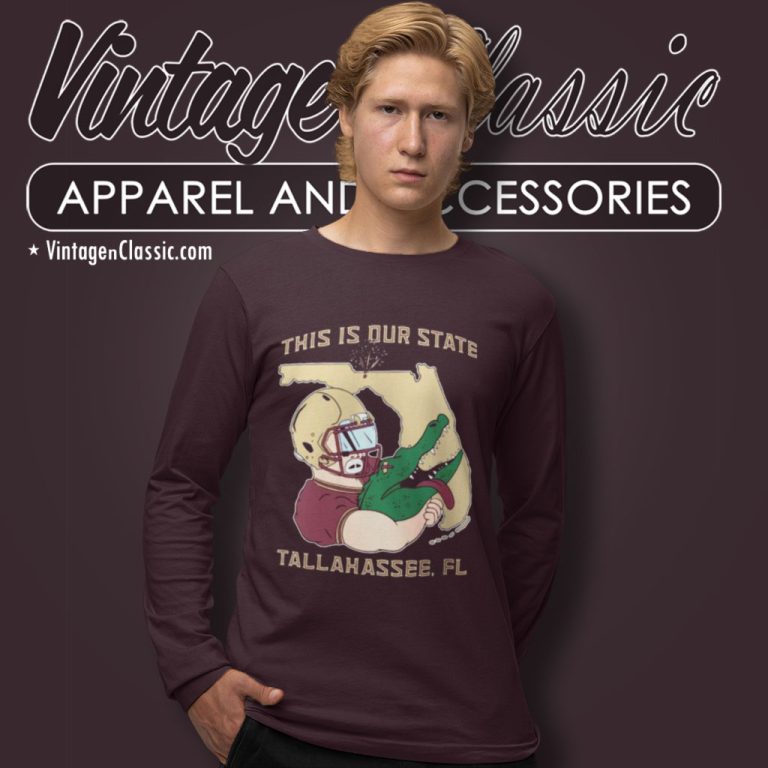 Florida State Seminoles Win Florida Gators This Is Our State Tallahassee Long Sleeve Tee Florida State Seminoles Win Florida Gators This Is Our State Tallahassee Long Sleeve Tee
