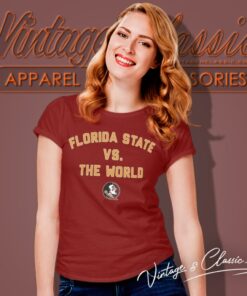 Florida State Vs The World Women T Shirt