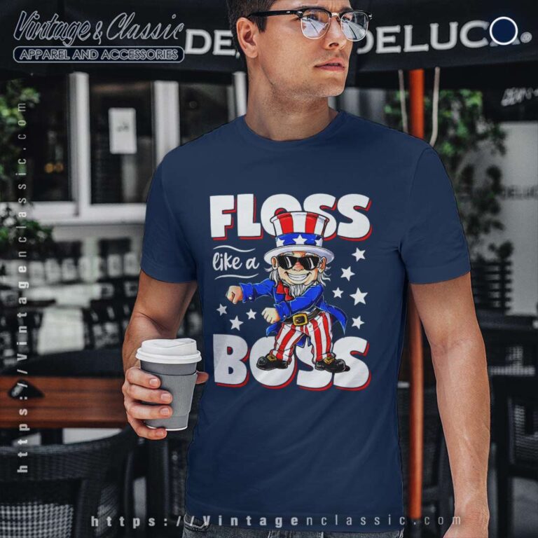 Floss Like A Boss 4th Of July T Shirt Floss Like A Boss 4th Of July T Shirt