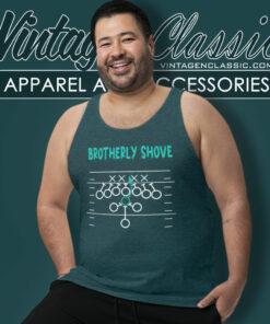 Football Joke Tee Brotherly Shove Tank Top Racerback