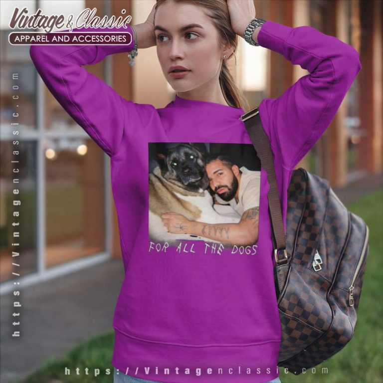 For All The Dogs Album Shirt Drake With His Dog Sweatshirt For All The Dogs Album Shirt Drake With His Dog Sweatshirt