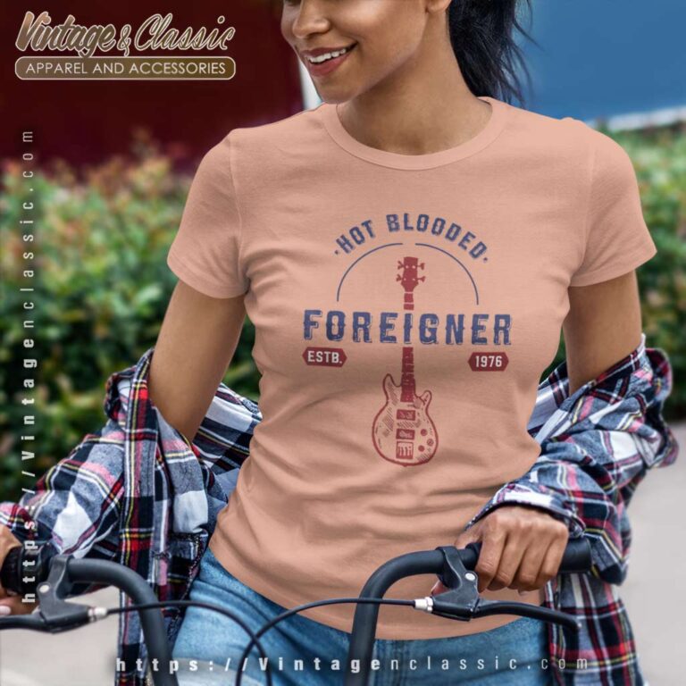 Foreigner Hot Blooded Guitar Women TShirt Foreigner Hot Blooded Guitar Women TShirt