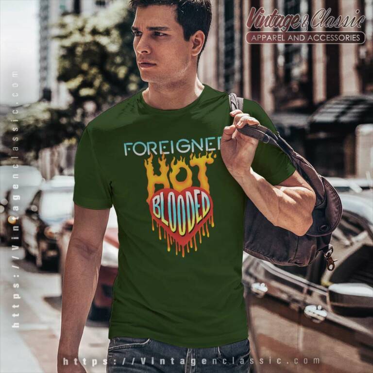 Foreigner Hot Blooded T Shirt Foreigner Hot Blooded T Shirt