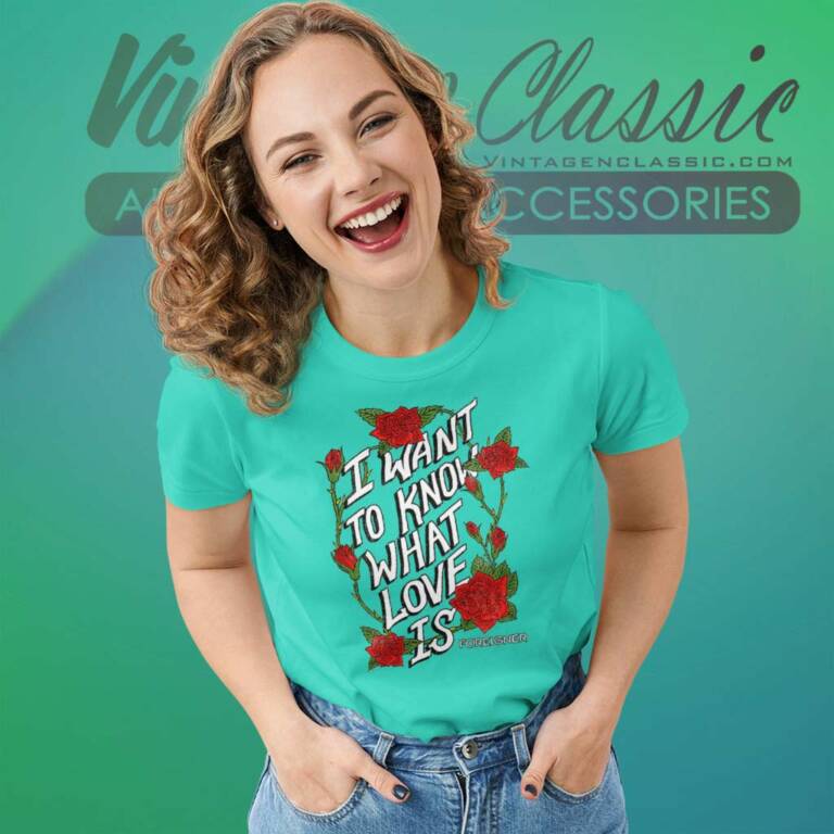 Foreigner I Want To Know What Love Is Women TShirt Foreigner I Want To Know What Love Is Women TShirt