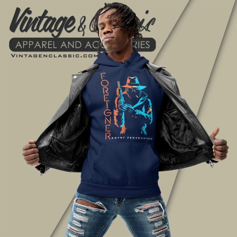 Foreigner Shirt Agent Provocateur Hoodie Foreigner Shirt Agent Provocateur Hoodie