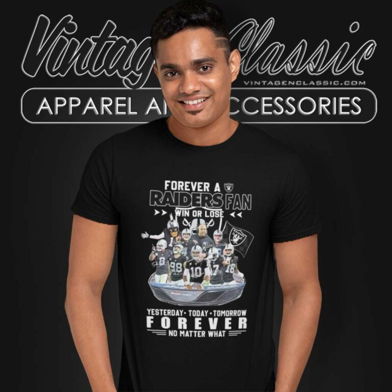Forever Raiders Fan Win Or Lose Shirt Forever No Matter What T Shirt Forever Raiders Fan Win Or Lose Shirt Forever No Matter What T Shirt