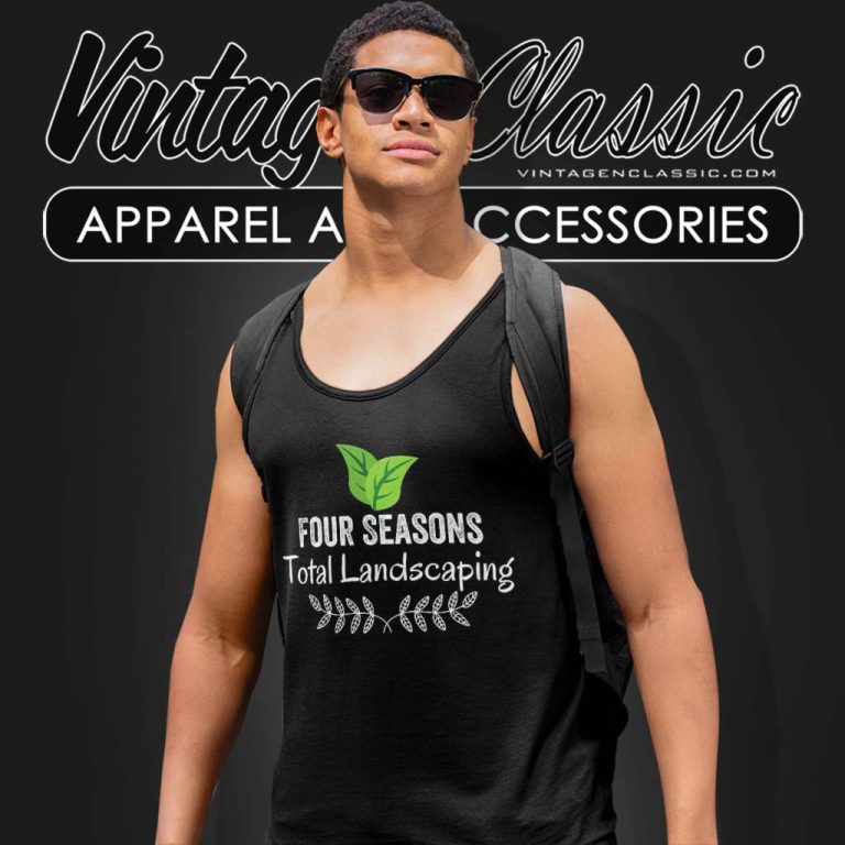 Four Seasons Total Landscaping Poster Tank Top Racerback Four Seasons Total Landscaping Poster Tank Top Racerback
