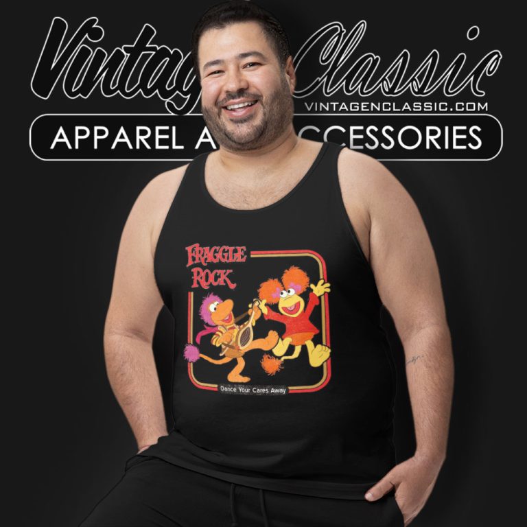 Fraggle Rock Shirt Dance Your Cares Away Tank Top Racerback Fraggle Rock Shirt Dance Your Cares Away Tank Top Racerback