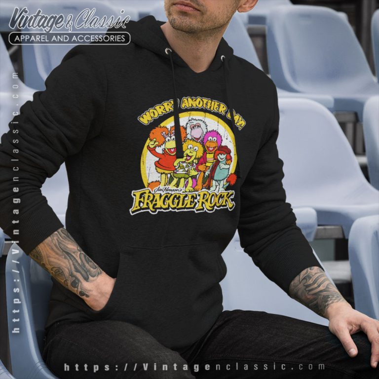 Fraggle Rock Worry Another Day Hoodie Fraggle Rock Worry Another Day Hoodie
