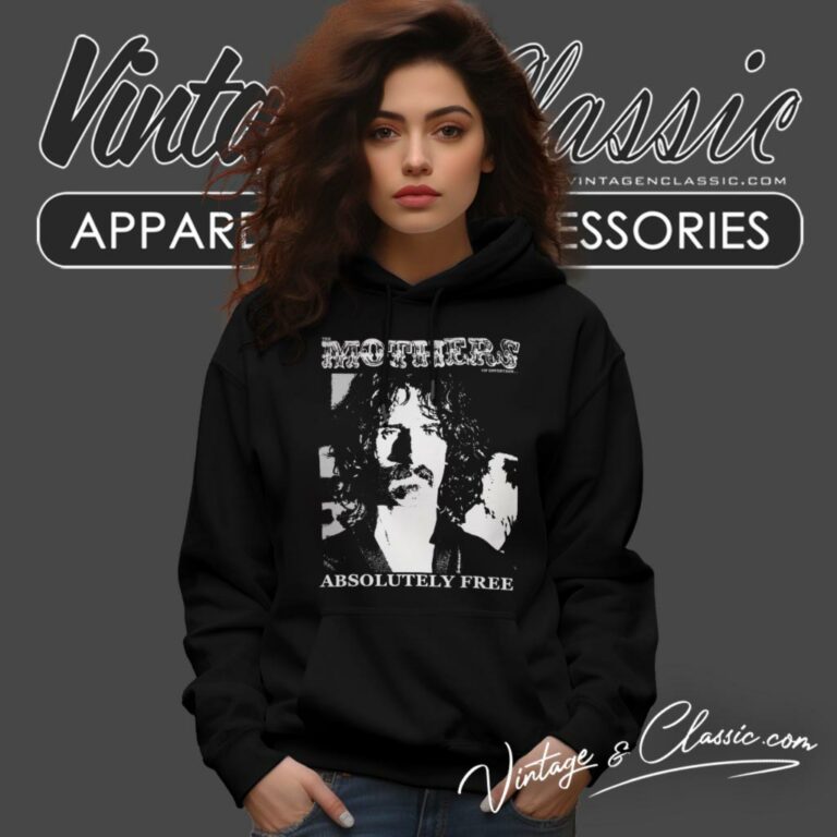 Frank Zappa Shirt Absolutely Free Hoodie 1 Frank Zappa Shirt Absolutely Free Hoodie 1