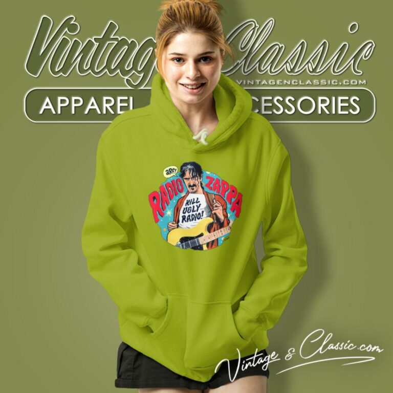 Frank Zappa Shirt Kill Ugly Radio Hoodie Frank Zappa Shirt Kill Ugly Radio Hoodie